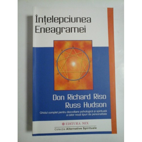 INTELEPCIUNEA ENEAGRAMEI - Don Richard RISO si Russ HUDSON INTELEPCIUNEA ENEAGRAMEI - Don Richard RISO si Russ HUDSON